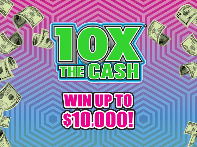 10X® THE CASH ticket