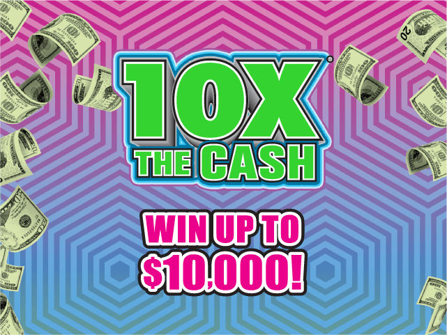 10X THE CASH ticket